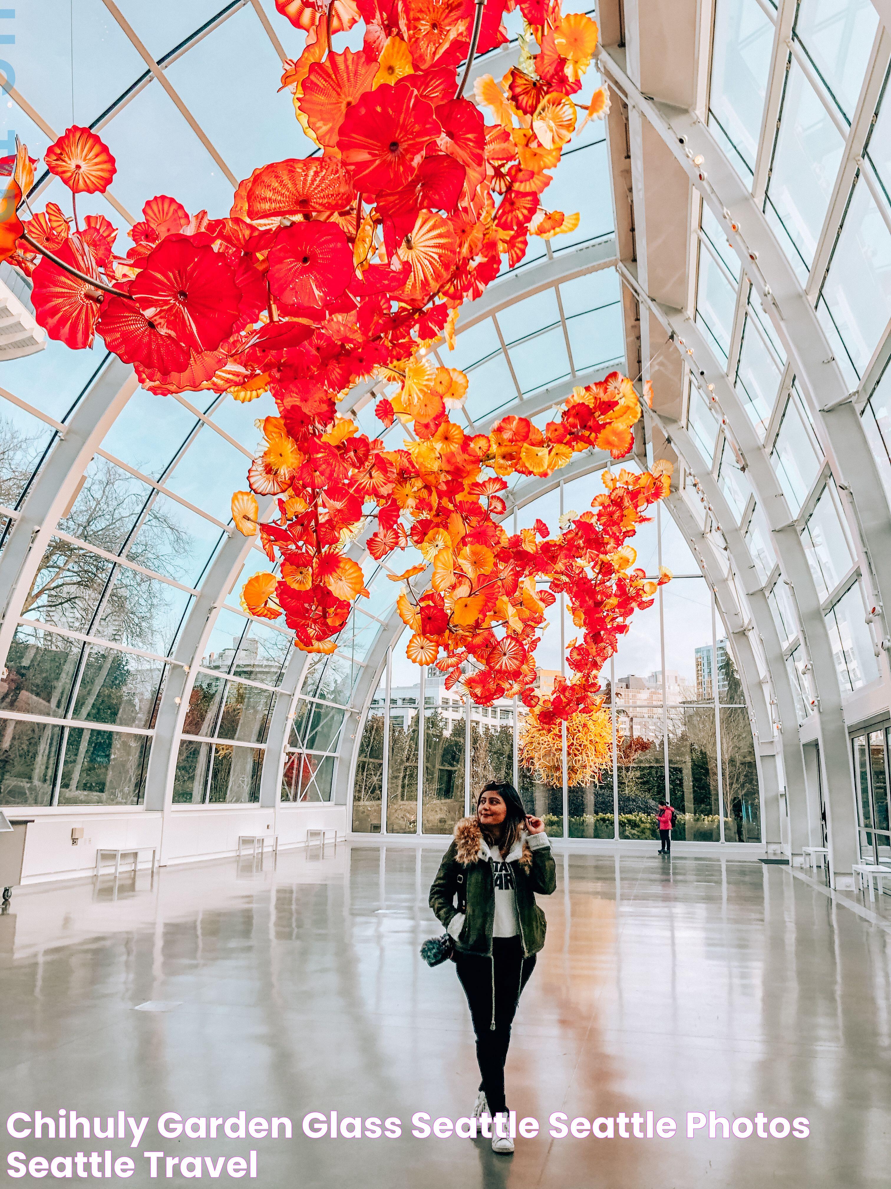 Chihuly Garden And Glass Seattle: A Visual Marvel Awaits