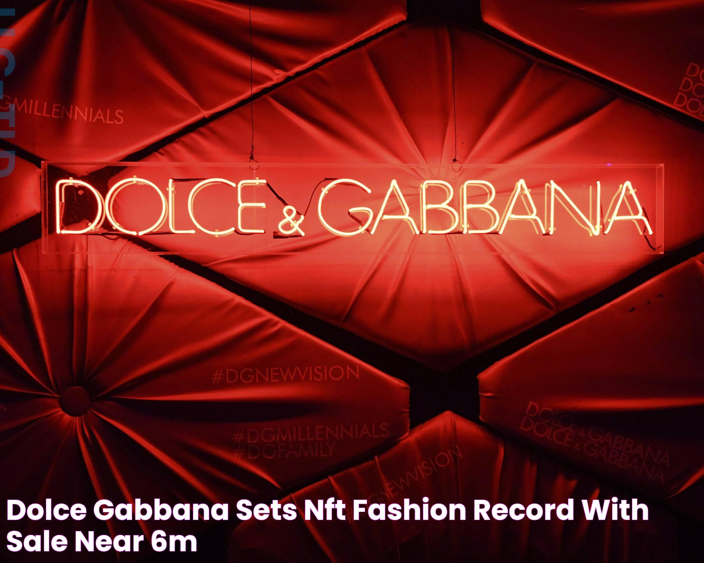 Dolce &amp; Gabbana: A Fashion Empire And Its Impact On The Global Stage