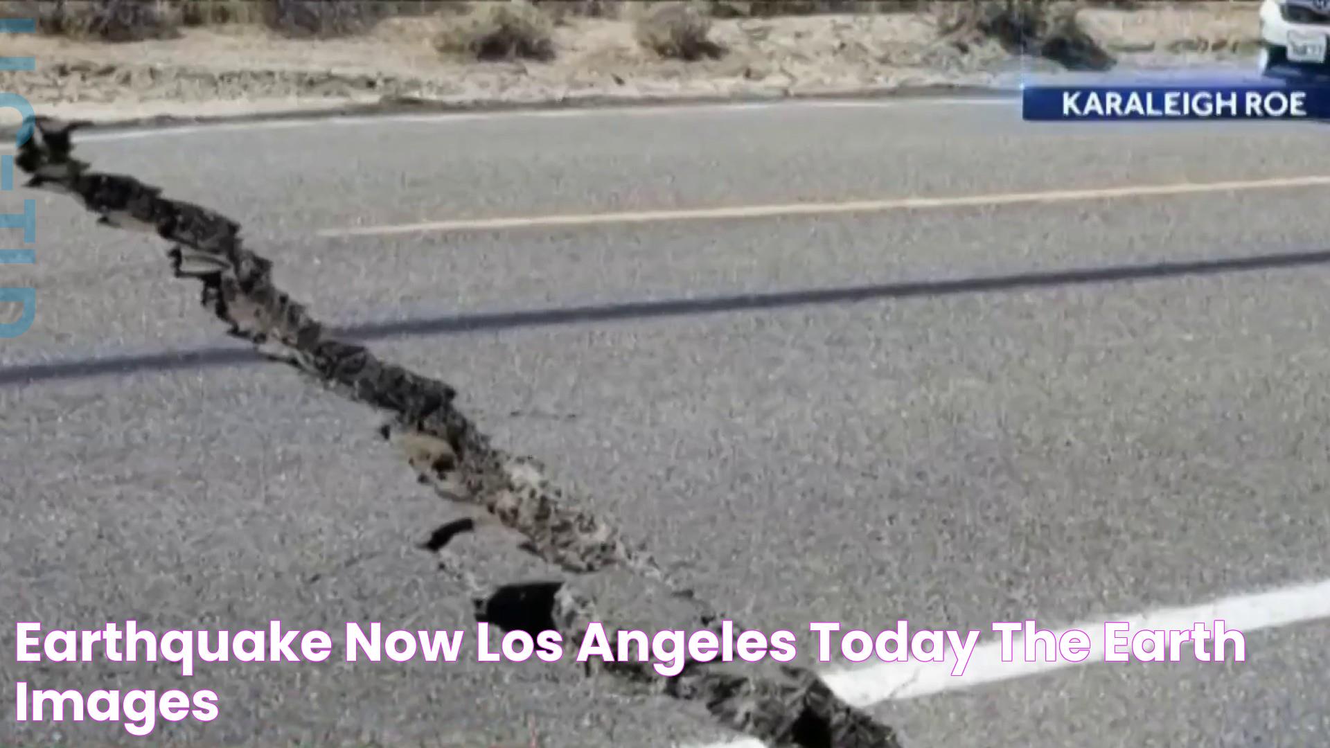 Breaking News: Earthquake Los Angeles Today - A Comprehensive Guide