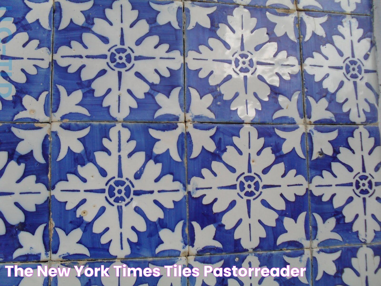 New York Times Tiles: The Ultimate Guide To Understanding And Appreciating A Digital Phenomenon