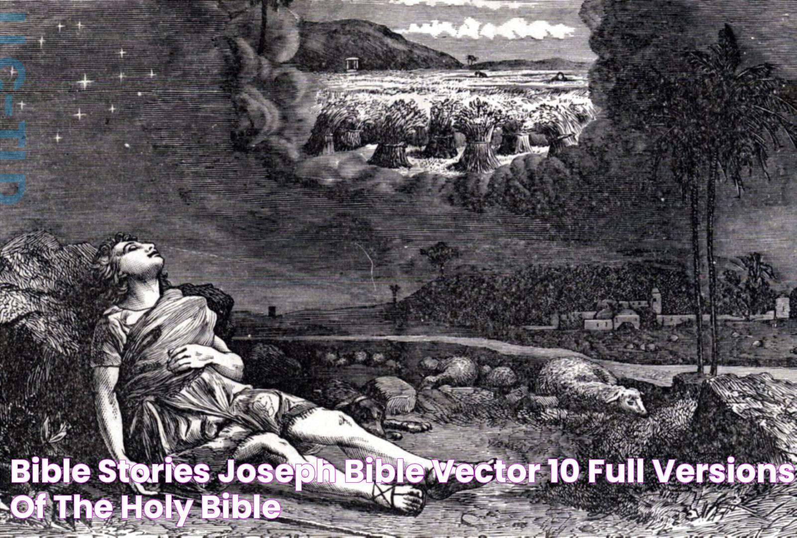 What Happened To Joseph In The Bible: A Detailed Analysis