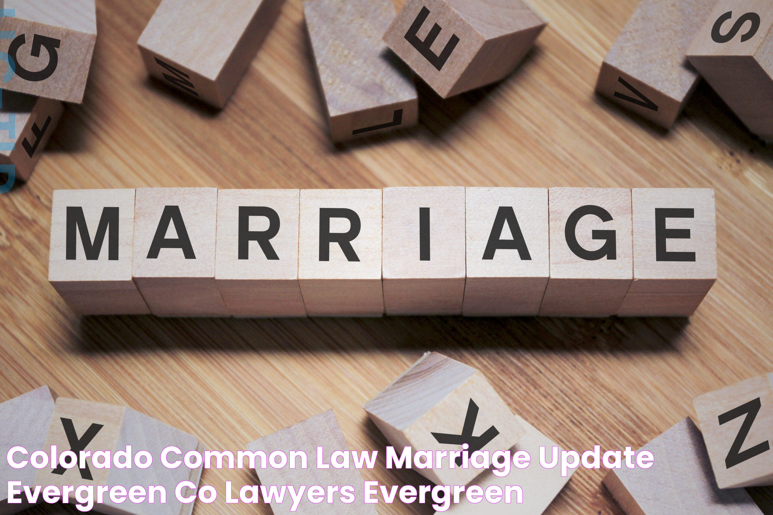 Colorado Common Law Marriage: A Guide To Legal Recognition And Implications