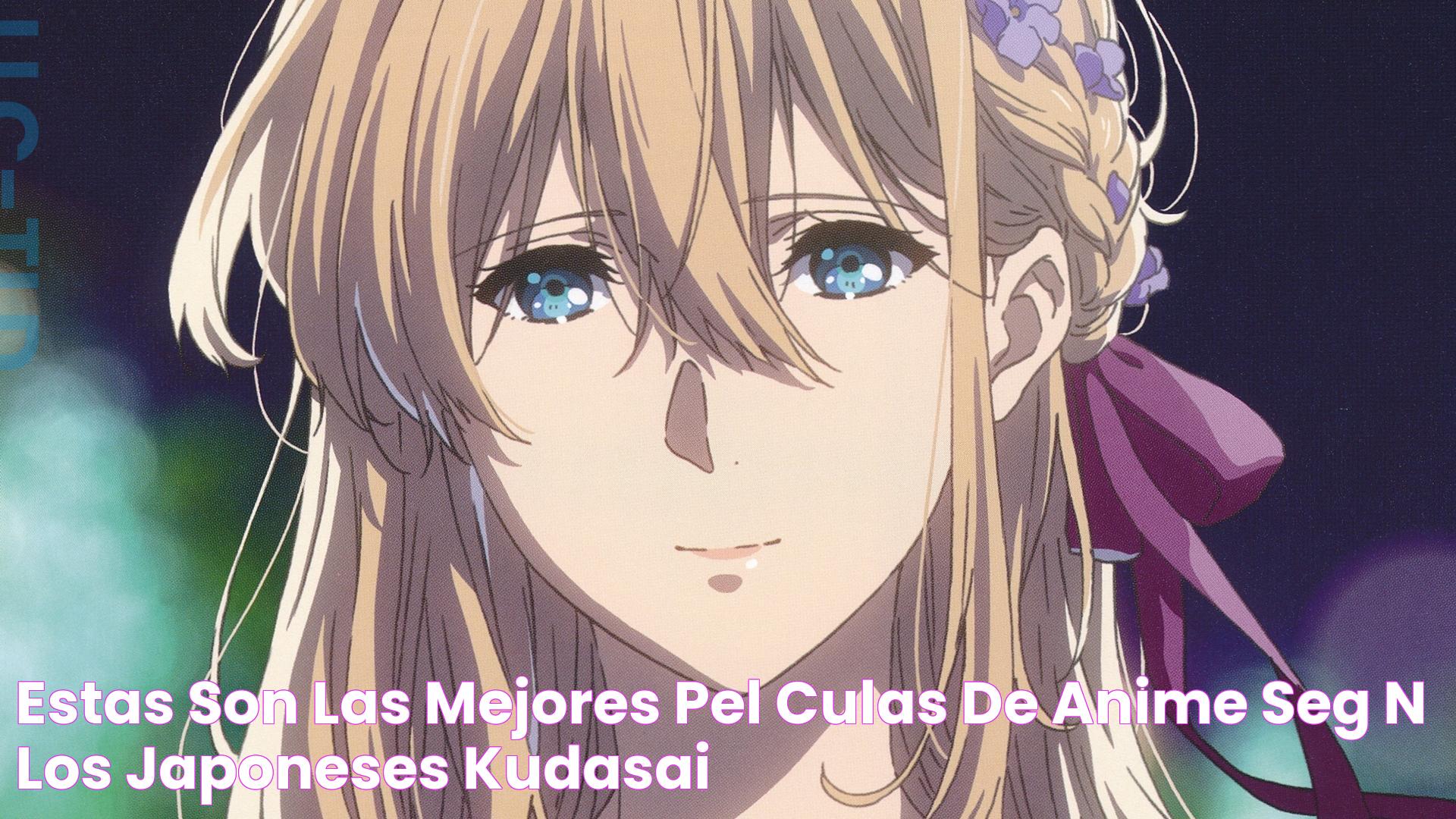 Top Anime Movies: Las Mejores Peliculas De Naime To Watch Now!