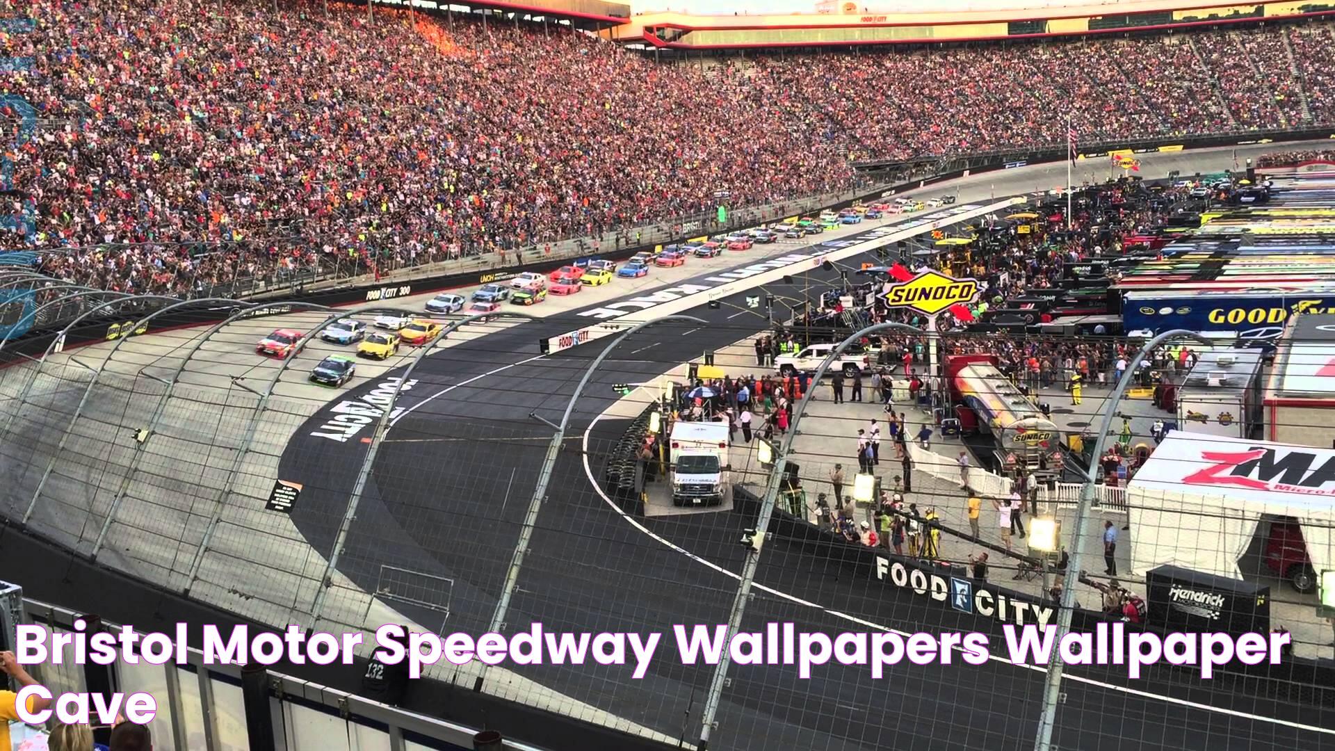 Ultimate Guide To Bristol Motor Speedway: History, Events, And More