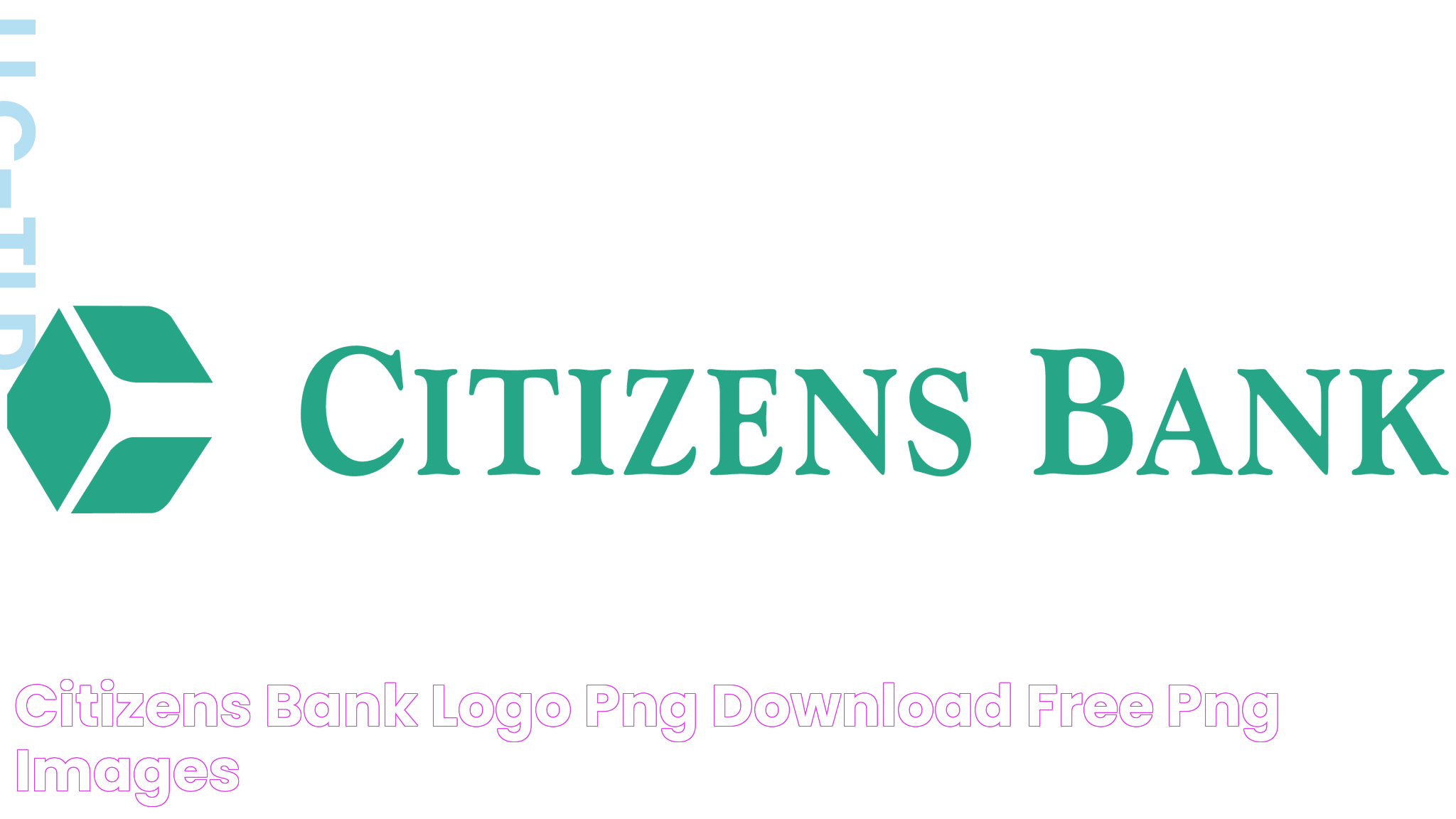 Citizens Bank: Your Trusted Financial Partner For Every Stage Of Life