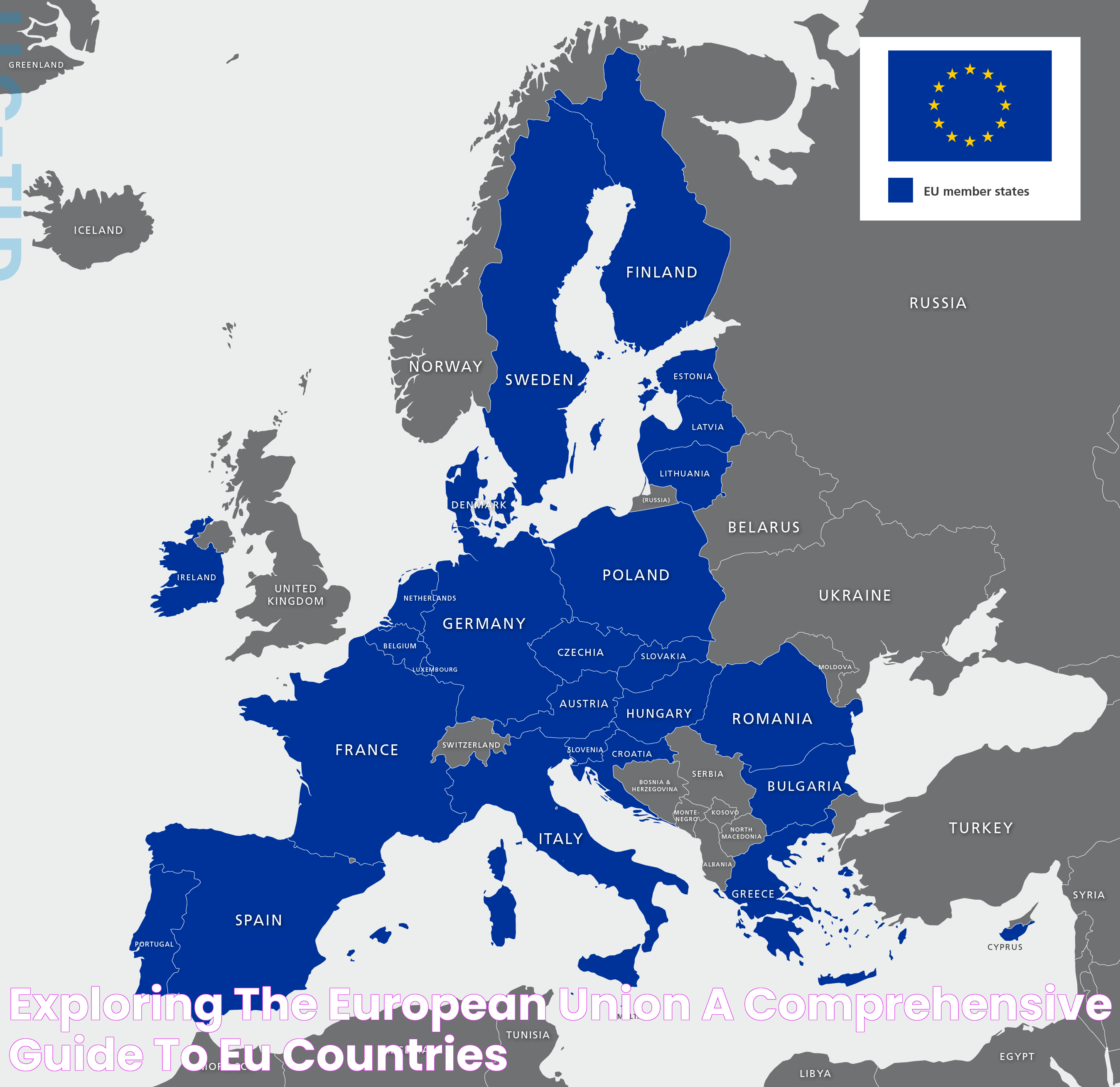 EU Countries: A Comprehensive Guide To The European Union Member States