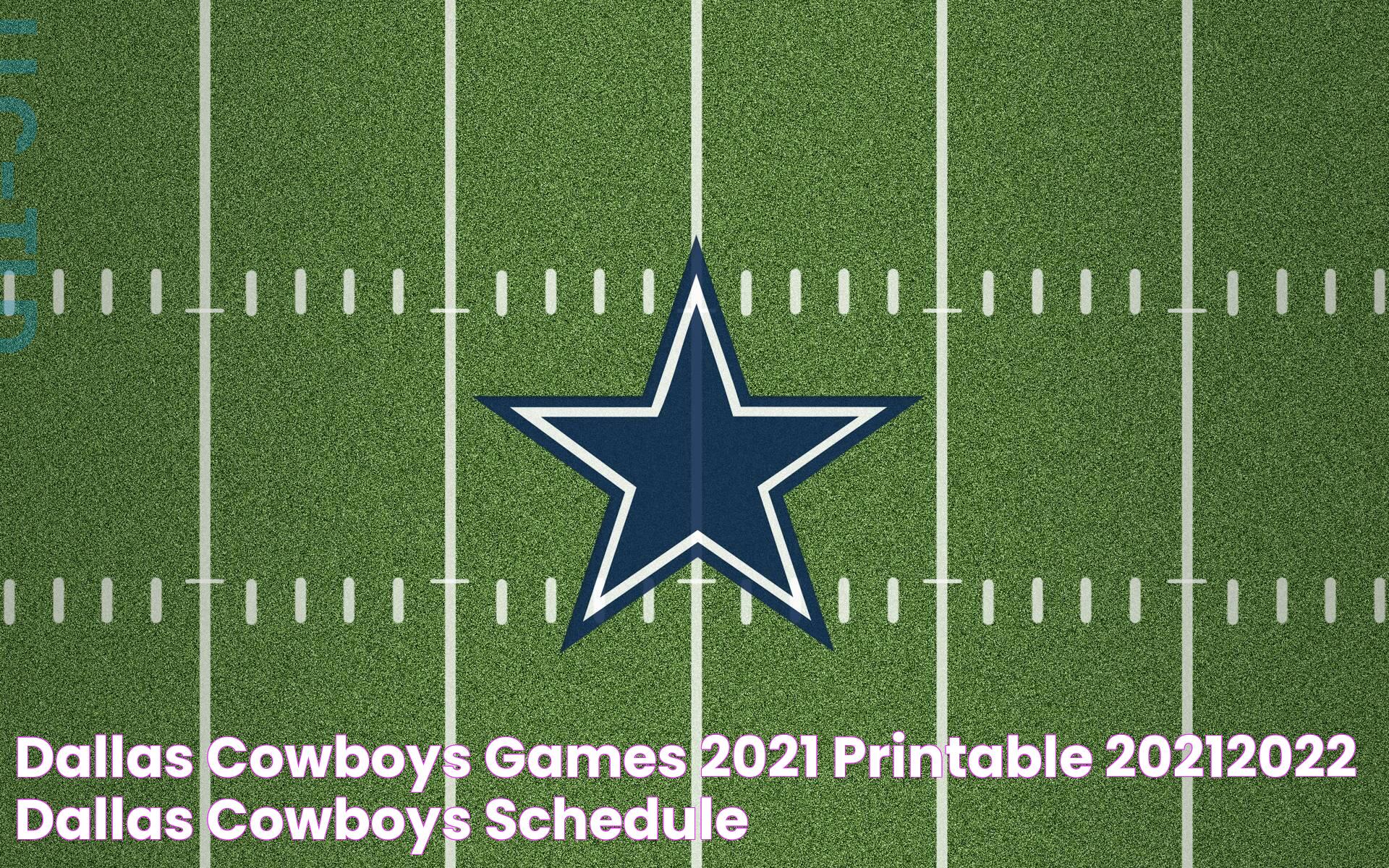 The Ultimate Guide To Dallas Cowboys Games: Schedules, History, And Key Highlights