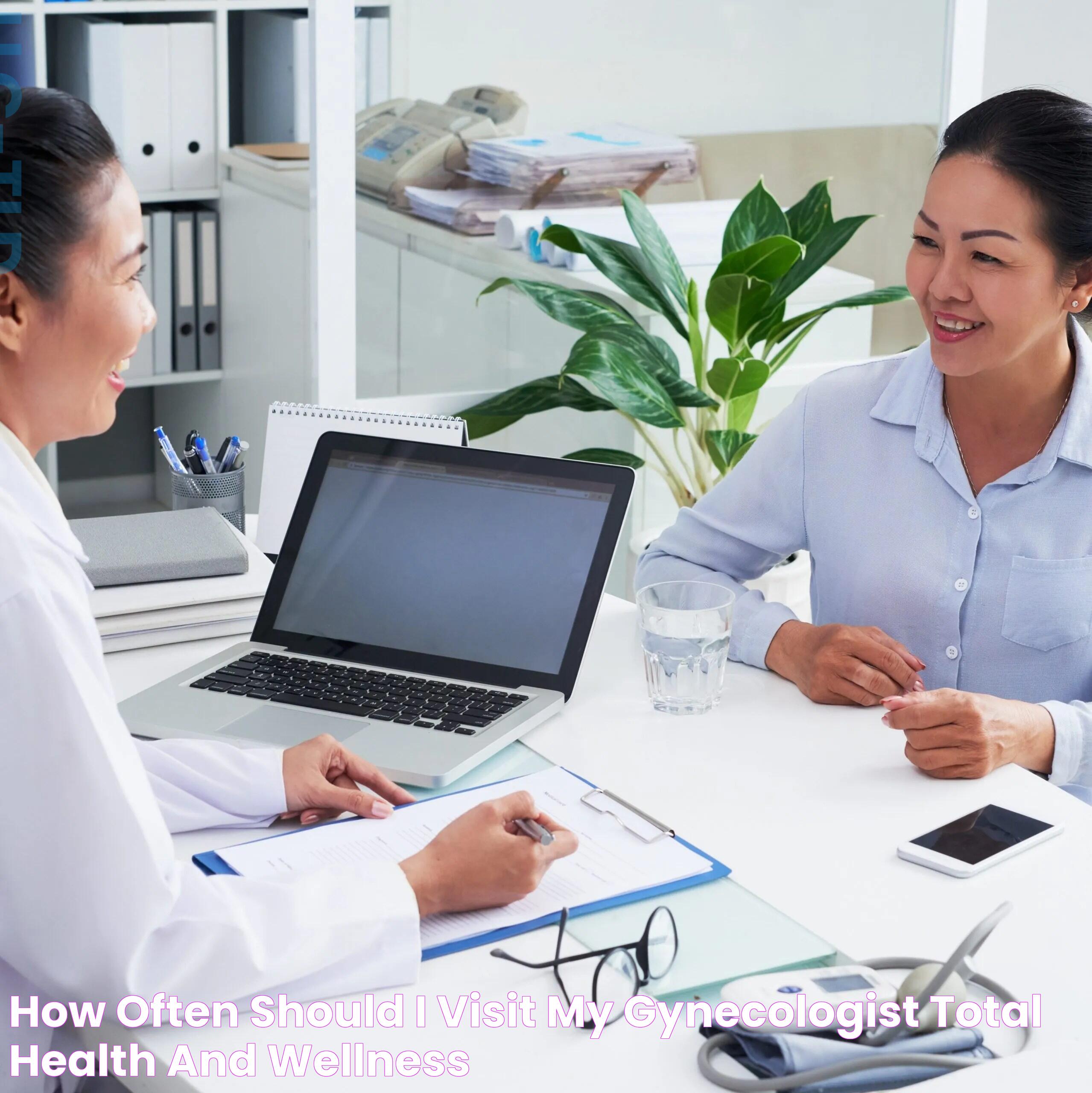 How Often Should Women Visit The Gynecologist?