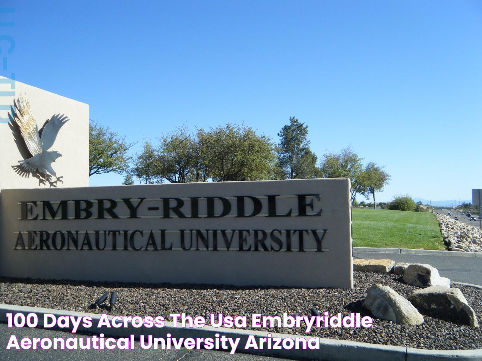 Embry Riddle Prescott: The Premier Aeronautical University Experience