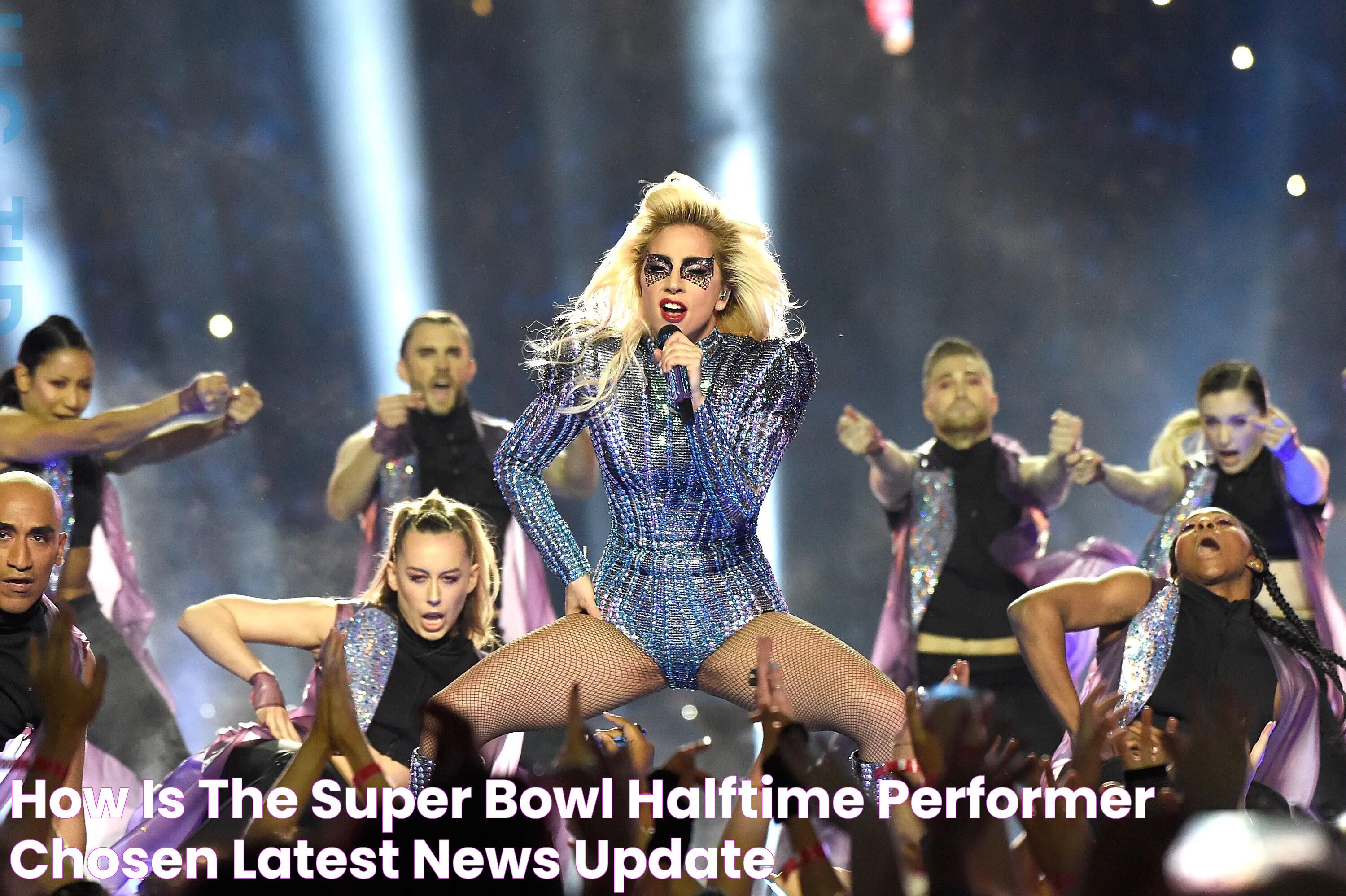 What Goes Into Choosing The Super Bowl Halftime Performer?