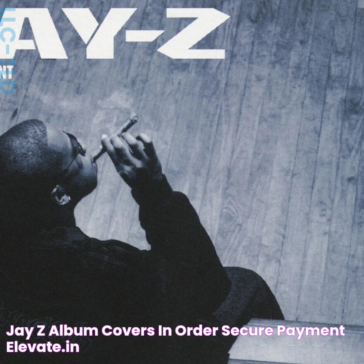 Jay Z Best Album: A Definitive Guide To His Musical Masterpieces