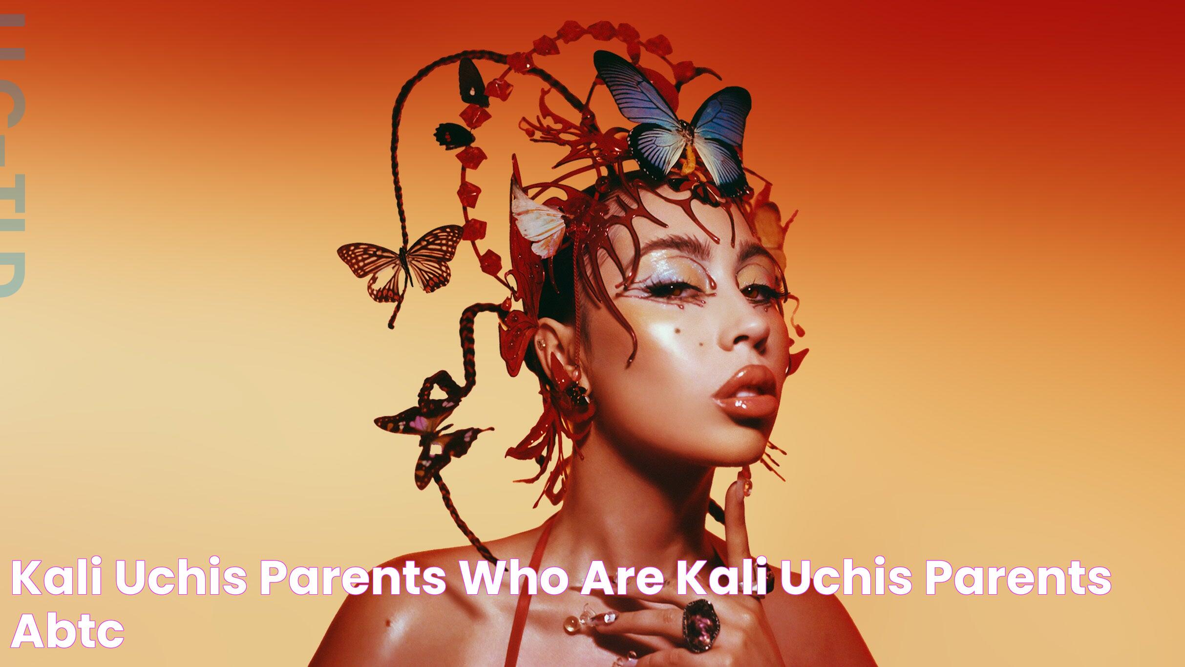 Kali Uchis Parents: Untold Stories And Family Background