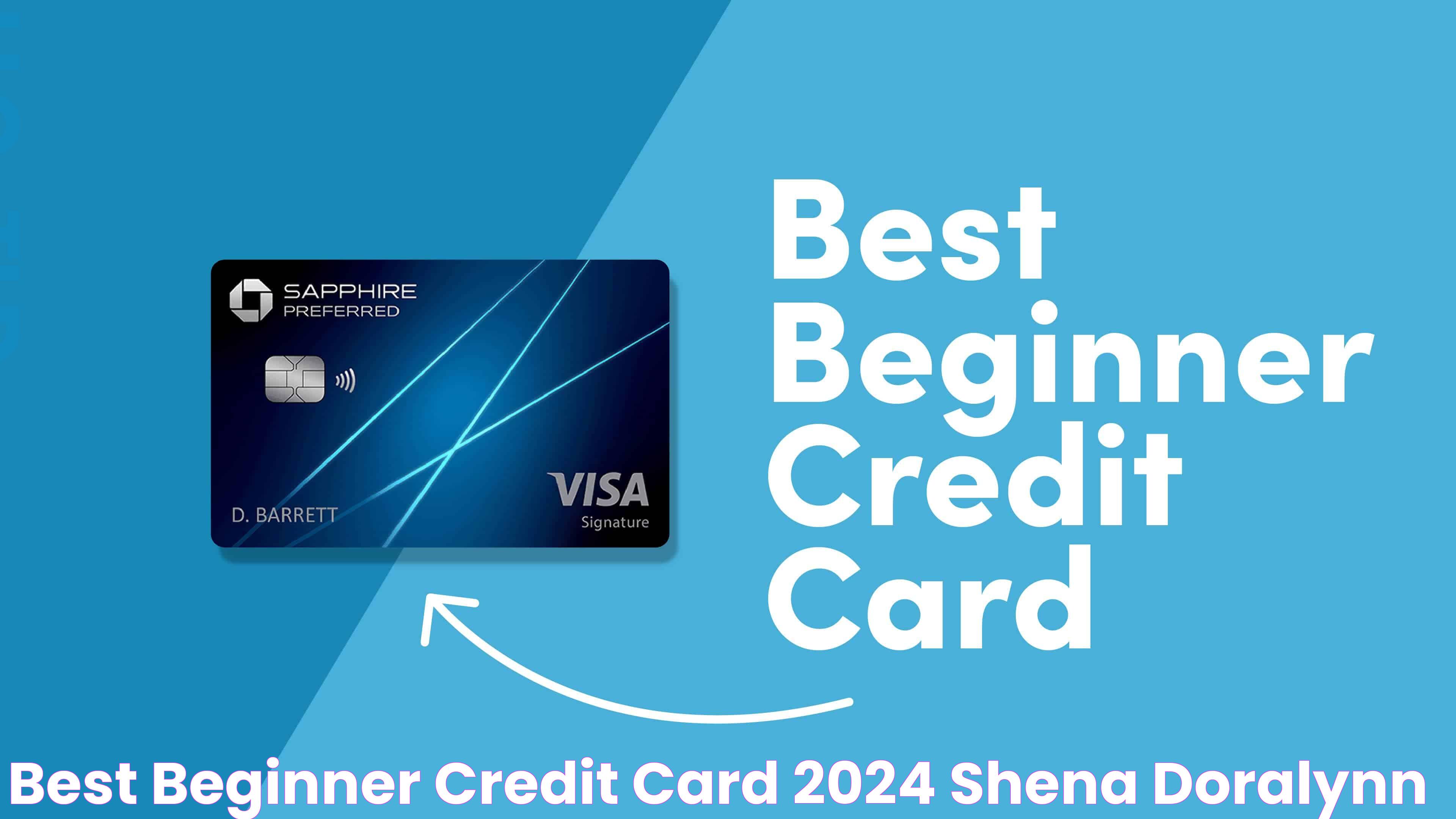 Ultimate Guide To The Best Beginner Credit Card: Your Path To Financial Independence