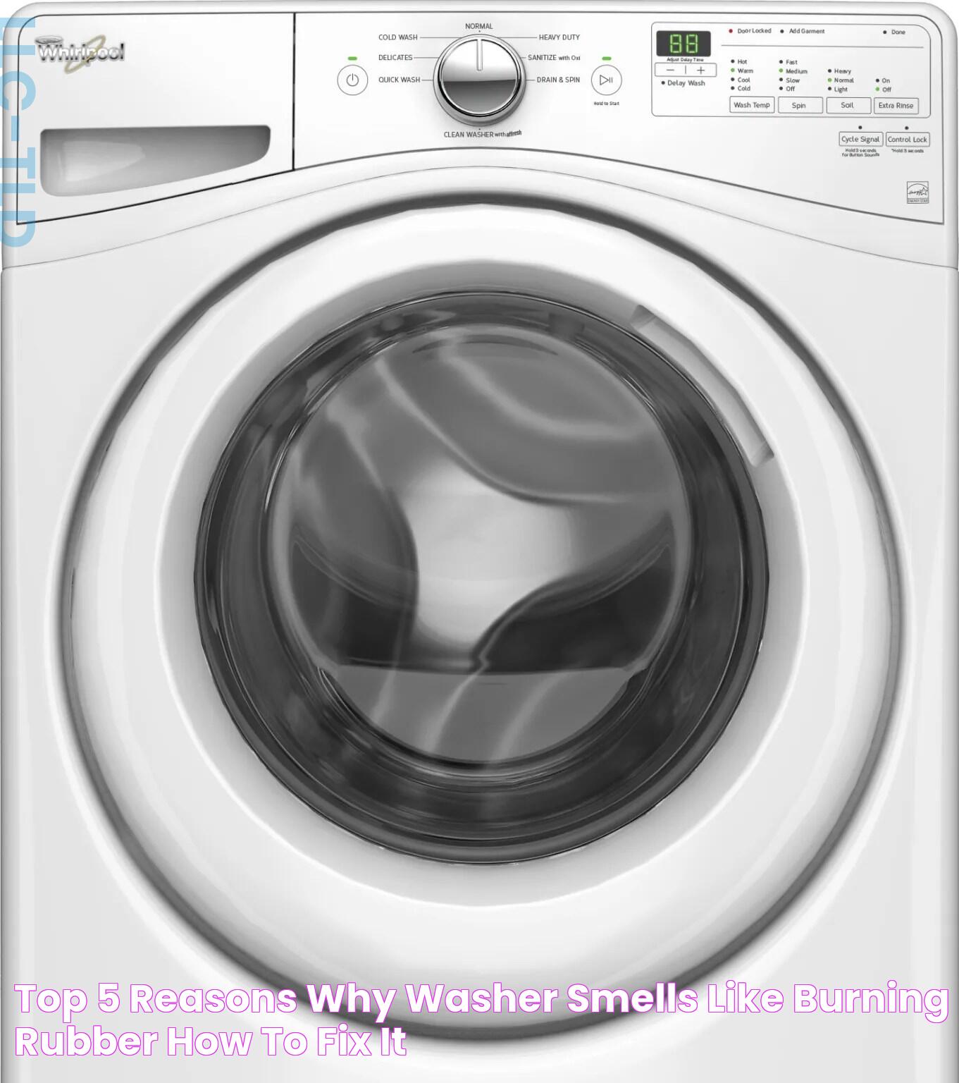 Eliminate Washer Smells: Your Ultimate Guide To A Fresh Laundry Experience