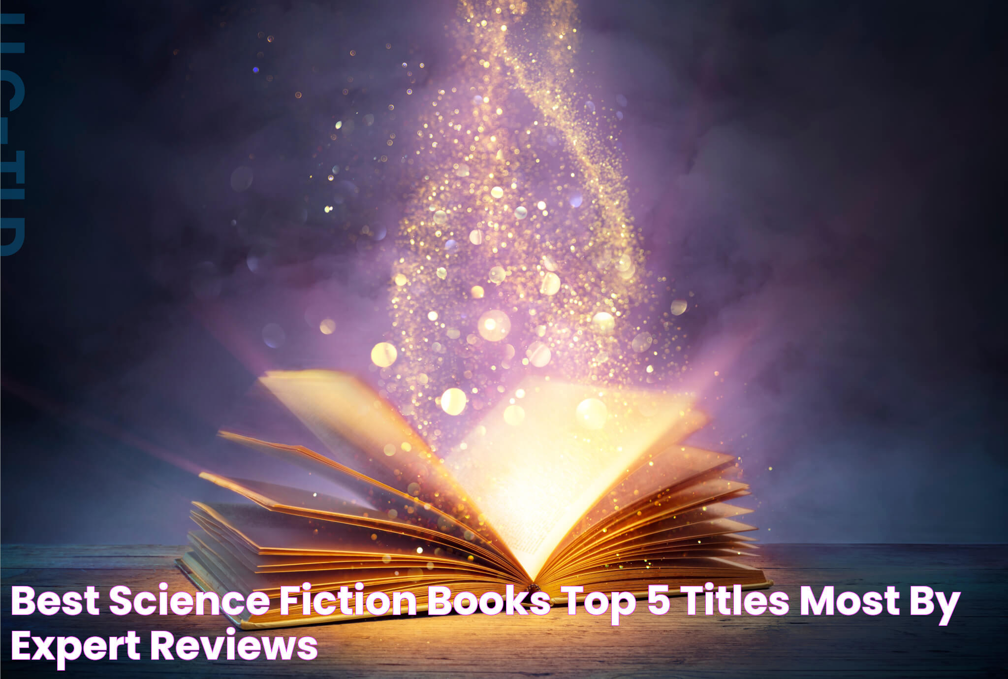 Top Science Fiction Books: A Curated Guide