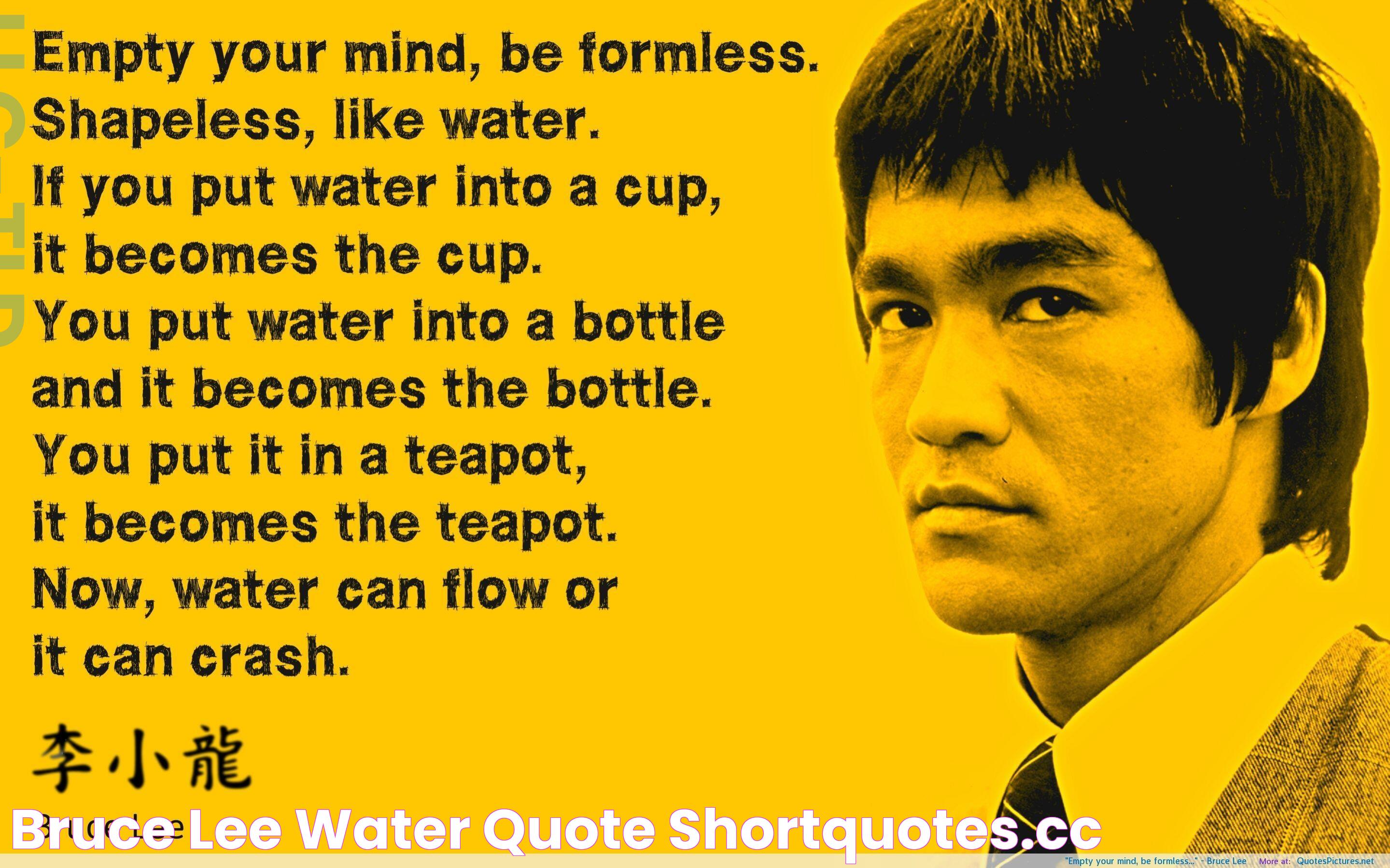 Bruce Lee's Wisdom: The Art Of Being Water In Life