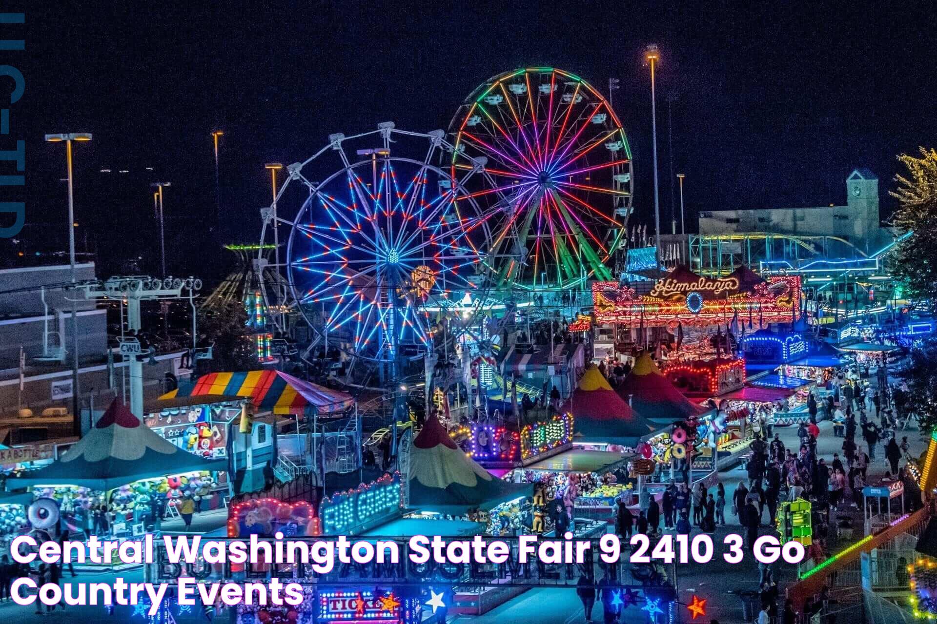 Ultimate Guide To Central Washington State Fair