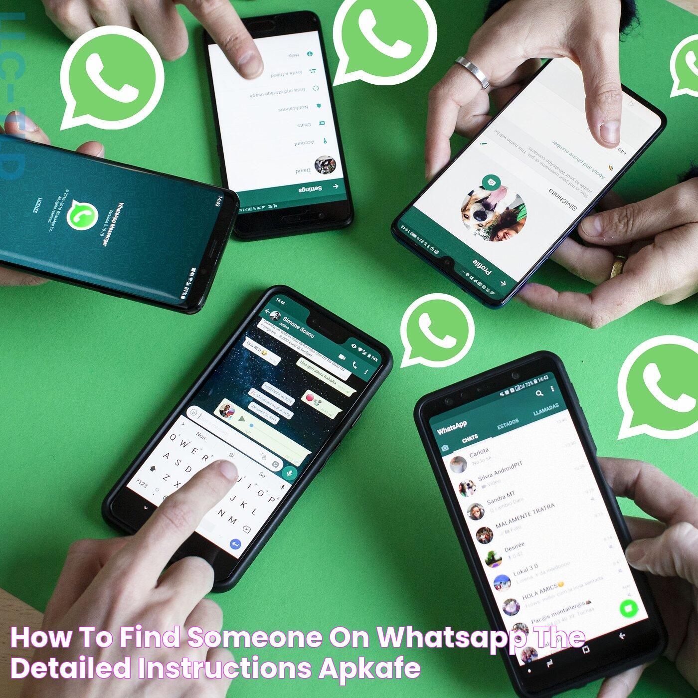 Easy Methods To Find Someone In WhatsApp Effortlessly