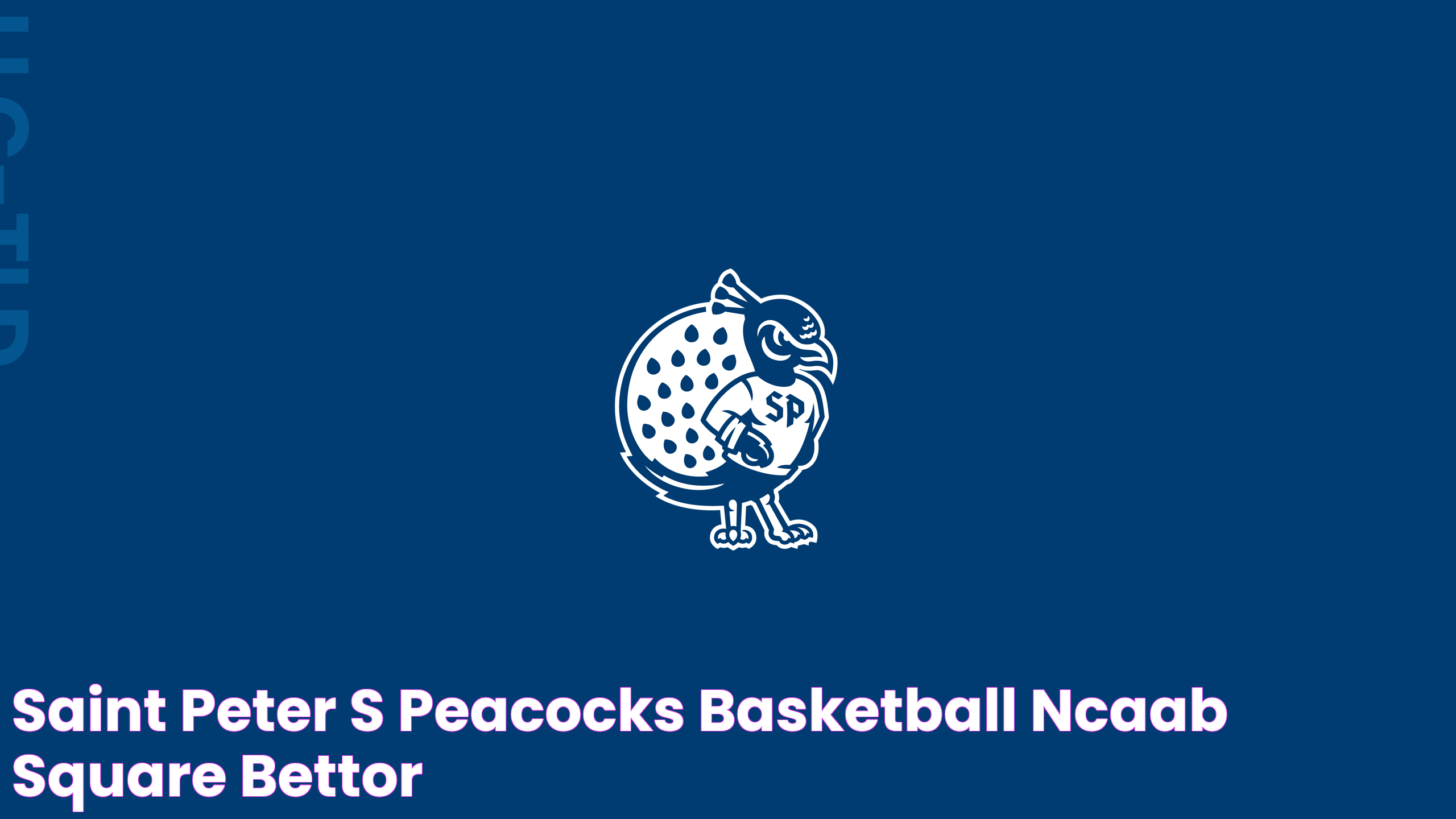 Saint Peter's Peacocks Basketball: Triumph And Tenacity