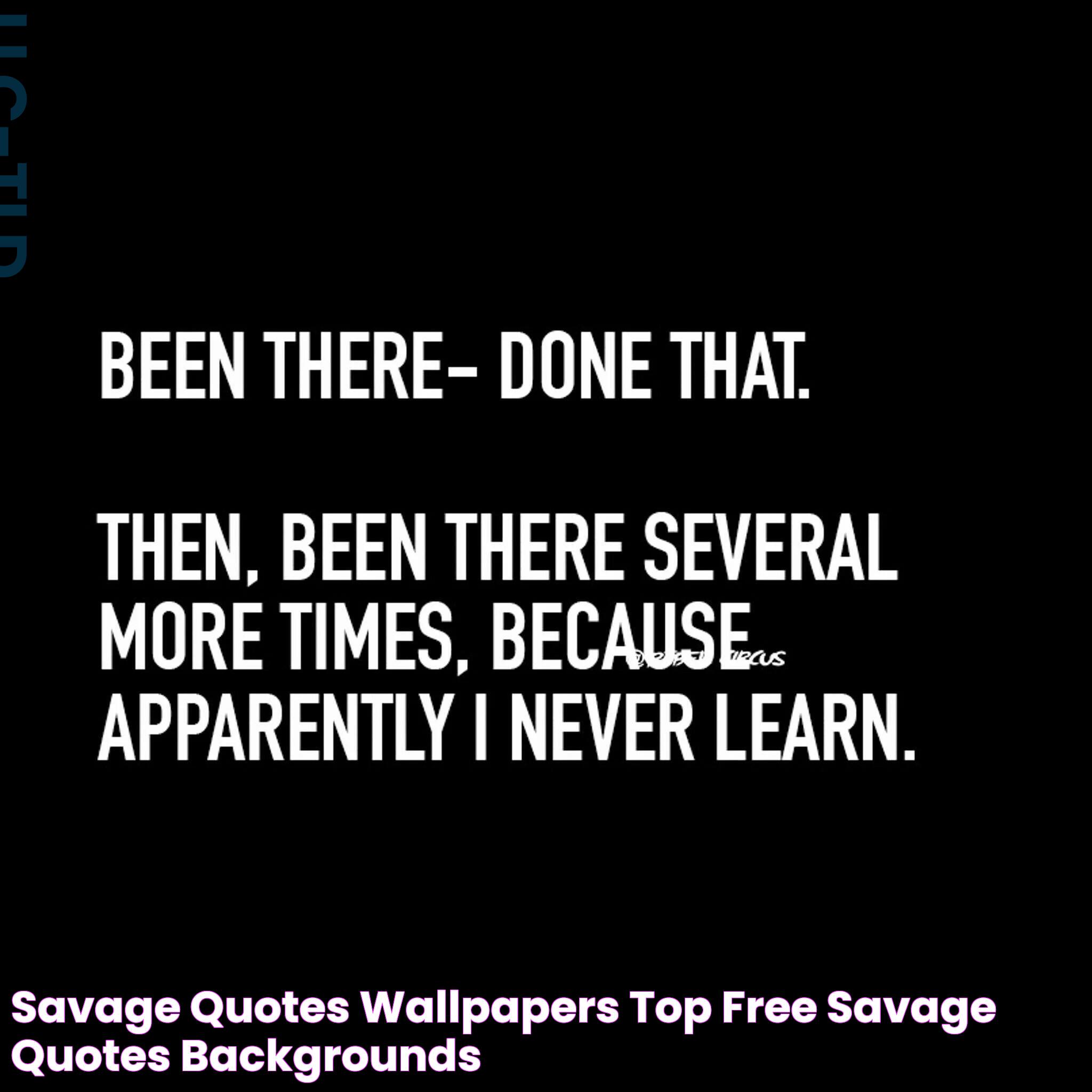 Ultimate Guide To Savage Quotes: Wisdom With An Edge