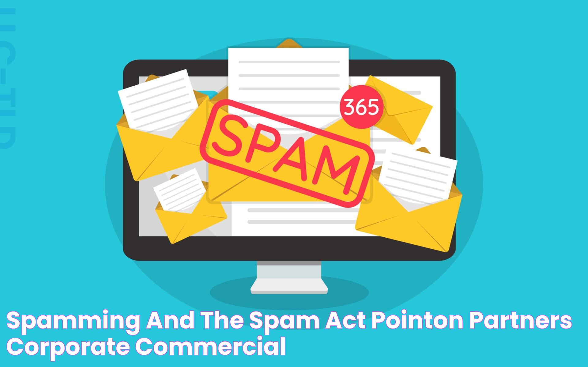 Spam Risk Meaning: A Closer Look At Its Implications And Importance