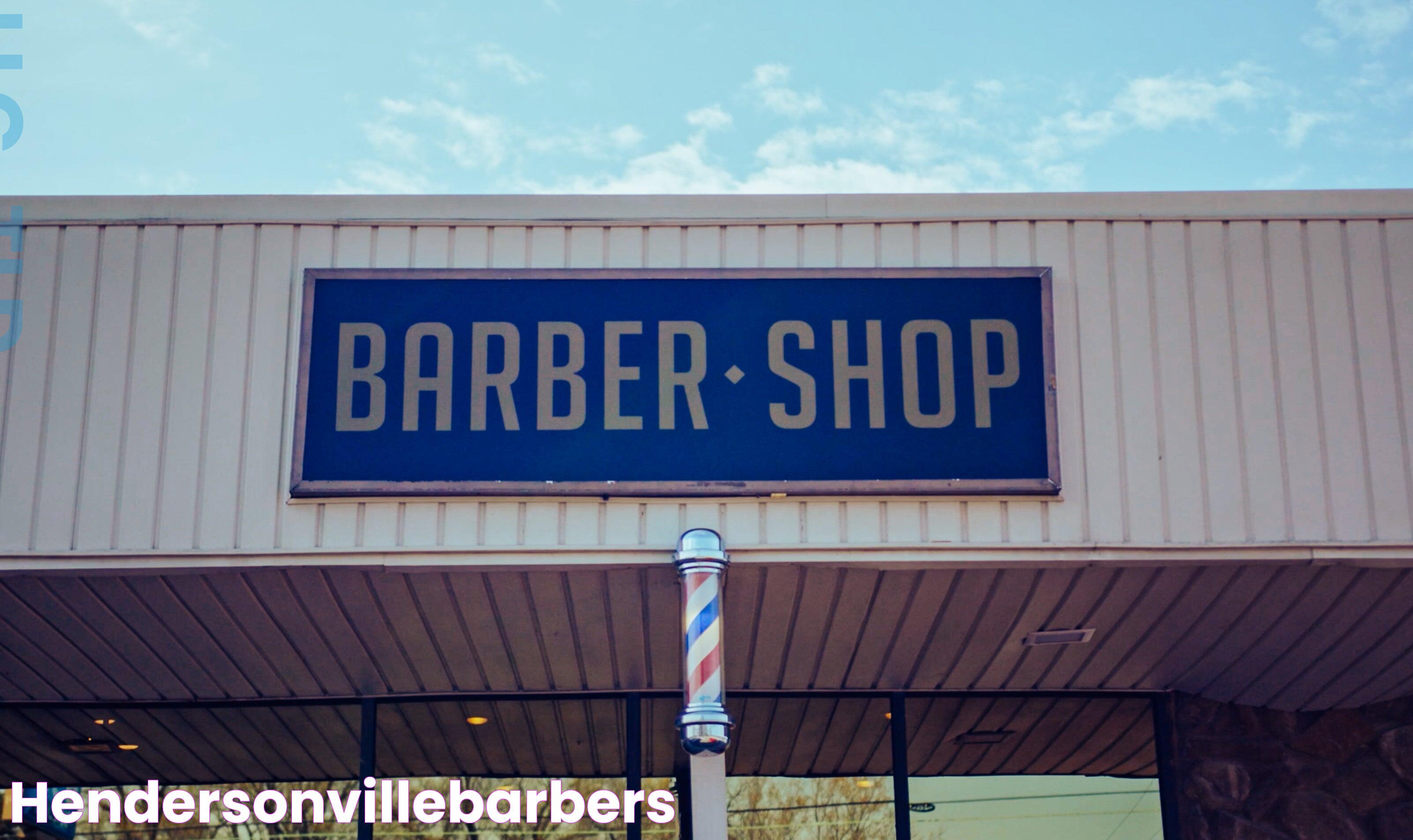 Top-Quality Haircuts And Grooming Services: Hendersonville Barbers