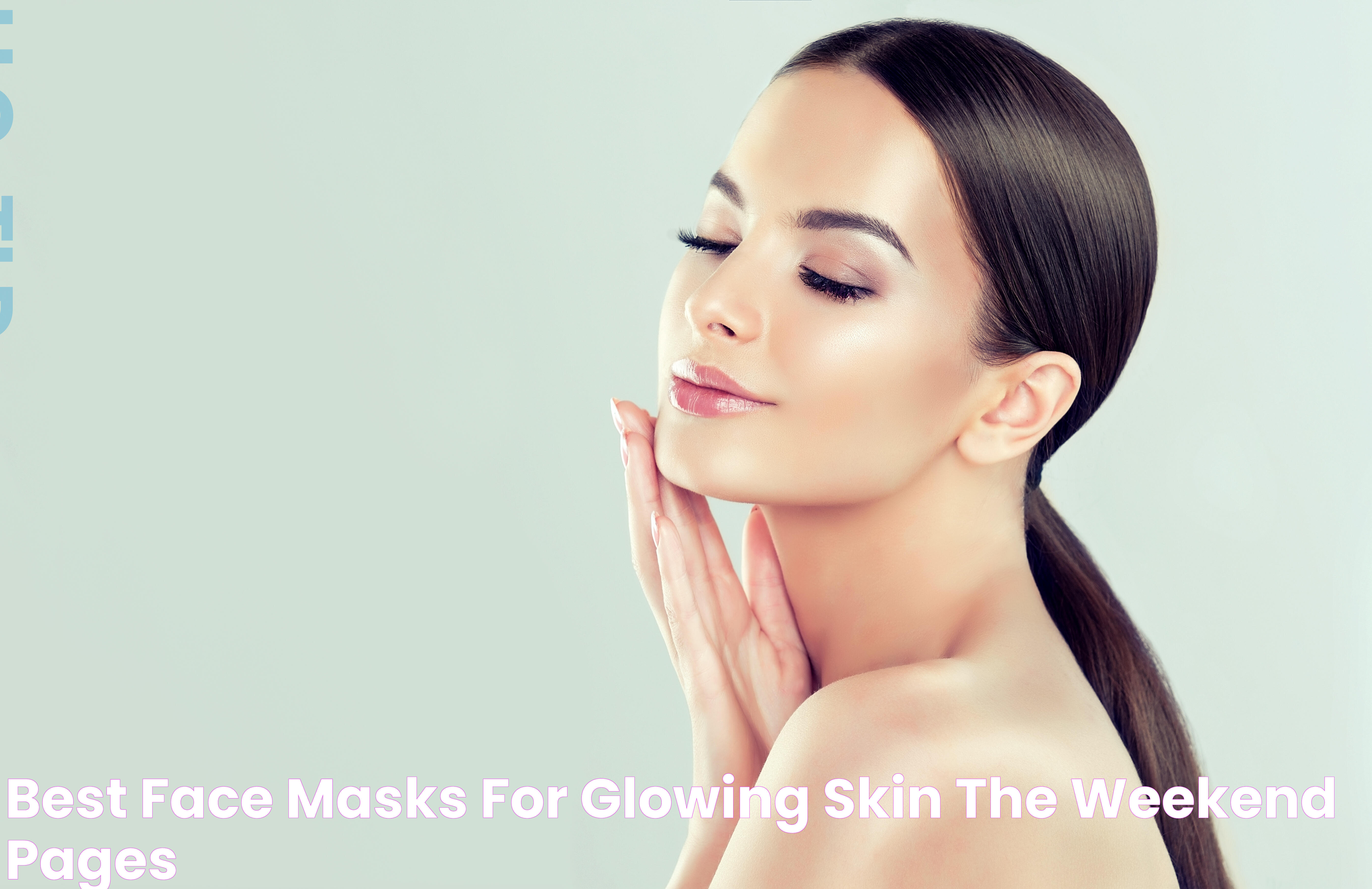 Effective Face Masks For Skin Care: Enhance Your Beauty Routine