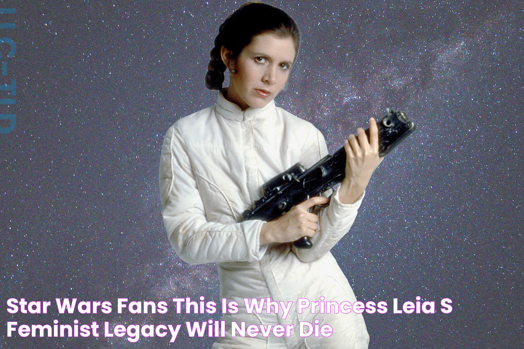 Princess Leia: The Iconic Star Wars Heroine And Her Enduring Impact