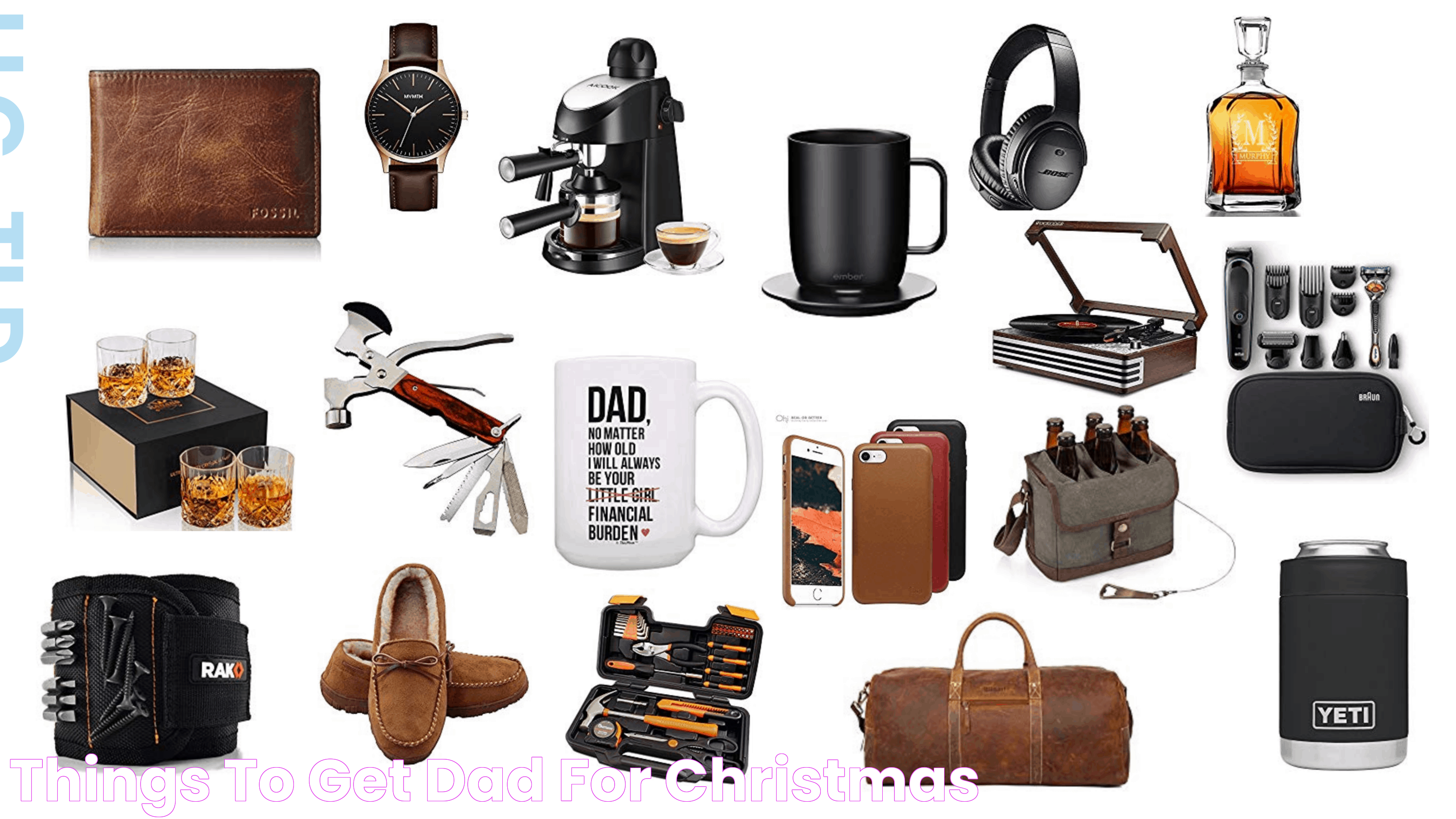 Perfect Gifts For Dad: Things To Get A Dad For Christmas