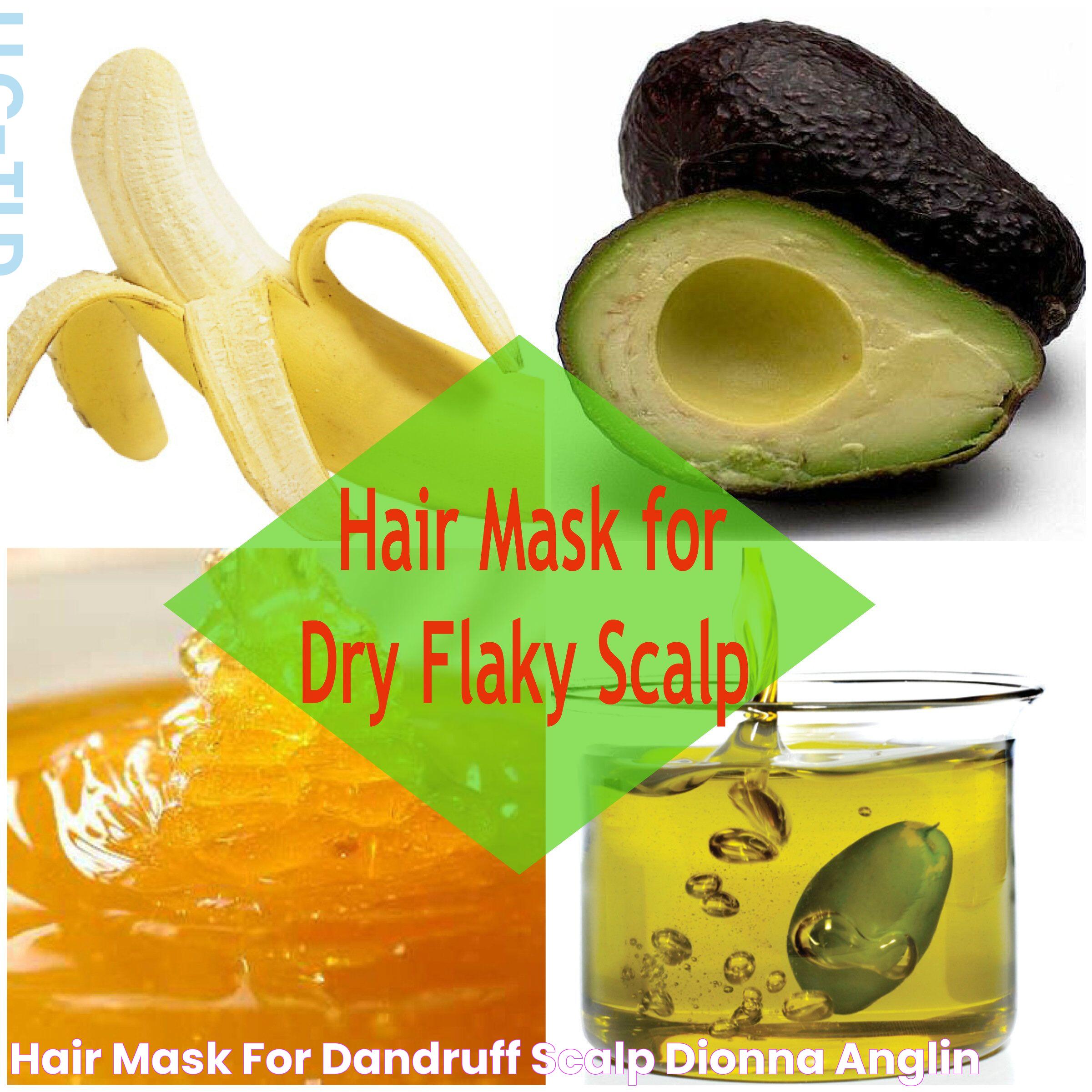 Effective Hair Mask Solutions For Dry Scalp And Dandruff Relief