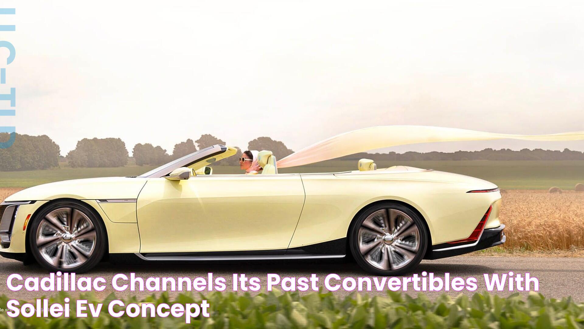 All You Need To Know About The Cadillac Sollei Convertible