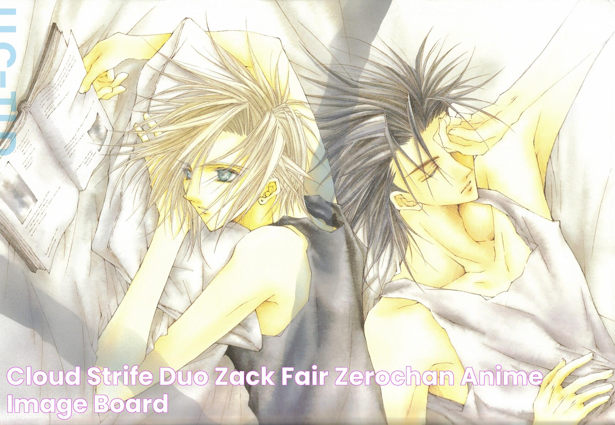 Dynamic Duo: The Intriguing World Of Cloud Strife And Zack Fair