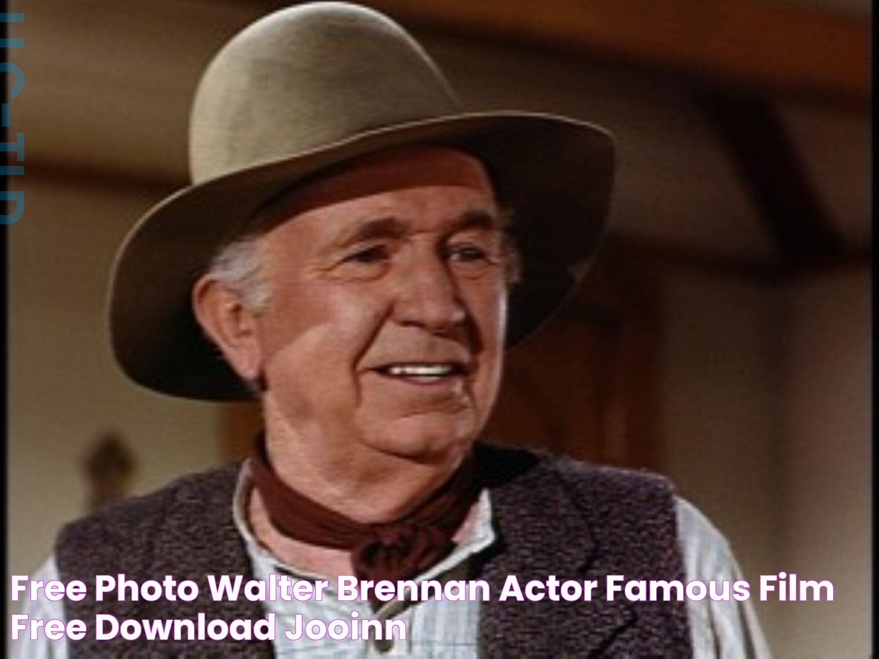 Engaging Life Of Walter Brennan: A Hollywood Icon