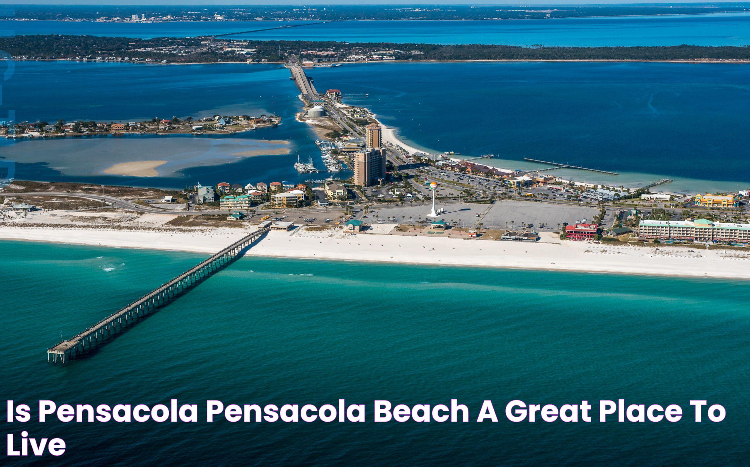 Discover The Vibrant Charm Of Pensacola, FL: A Coastal Gem