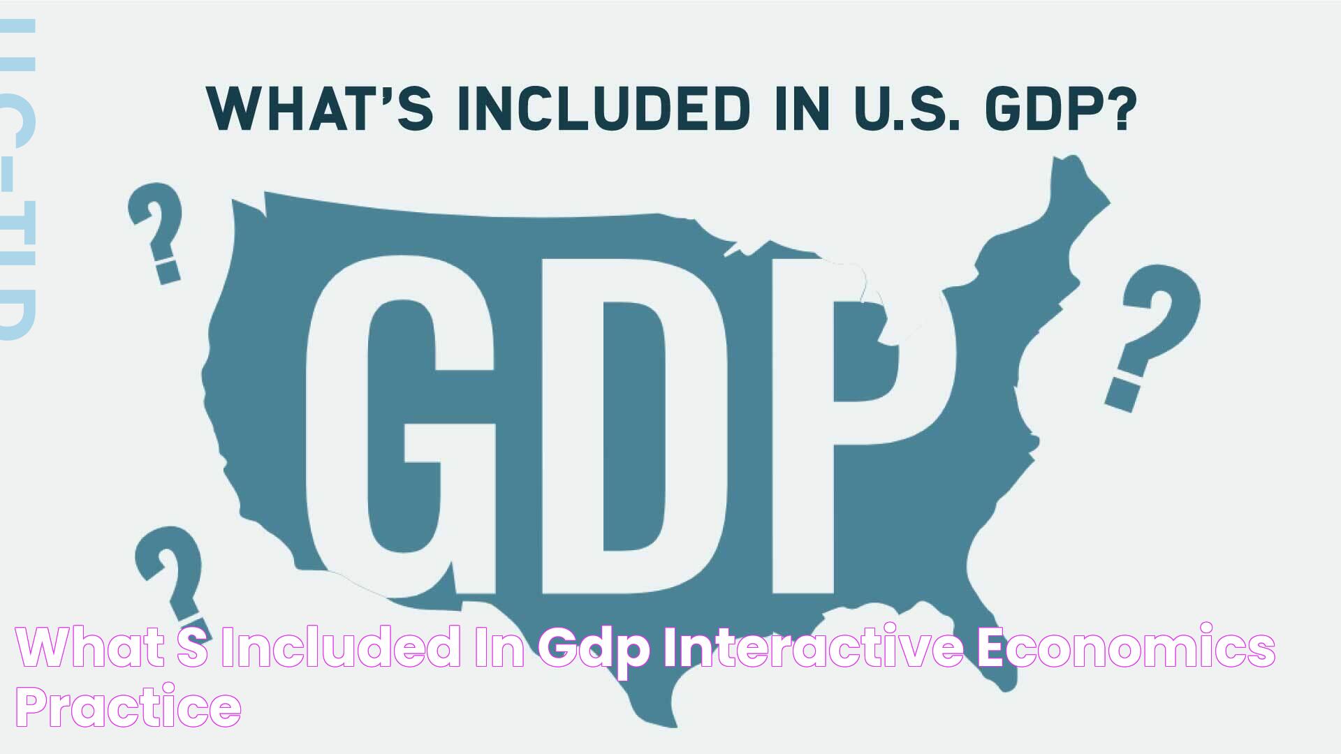 GDP Formula: A Comprehensive Guide To Economic Measurement