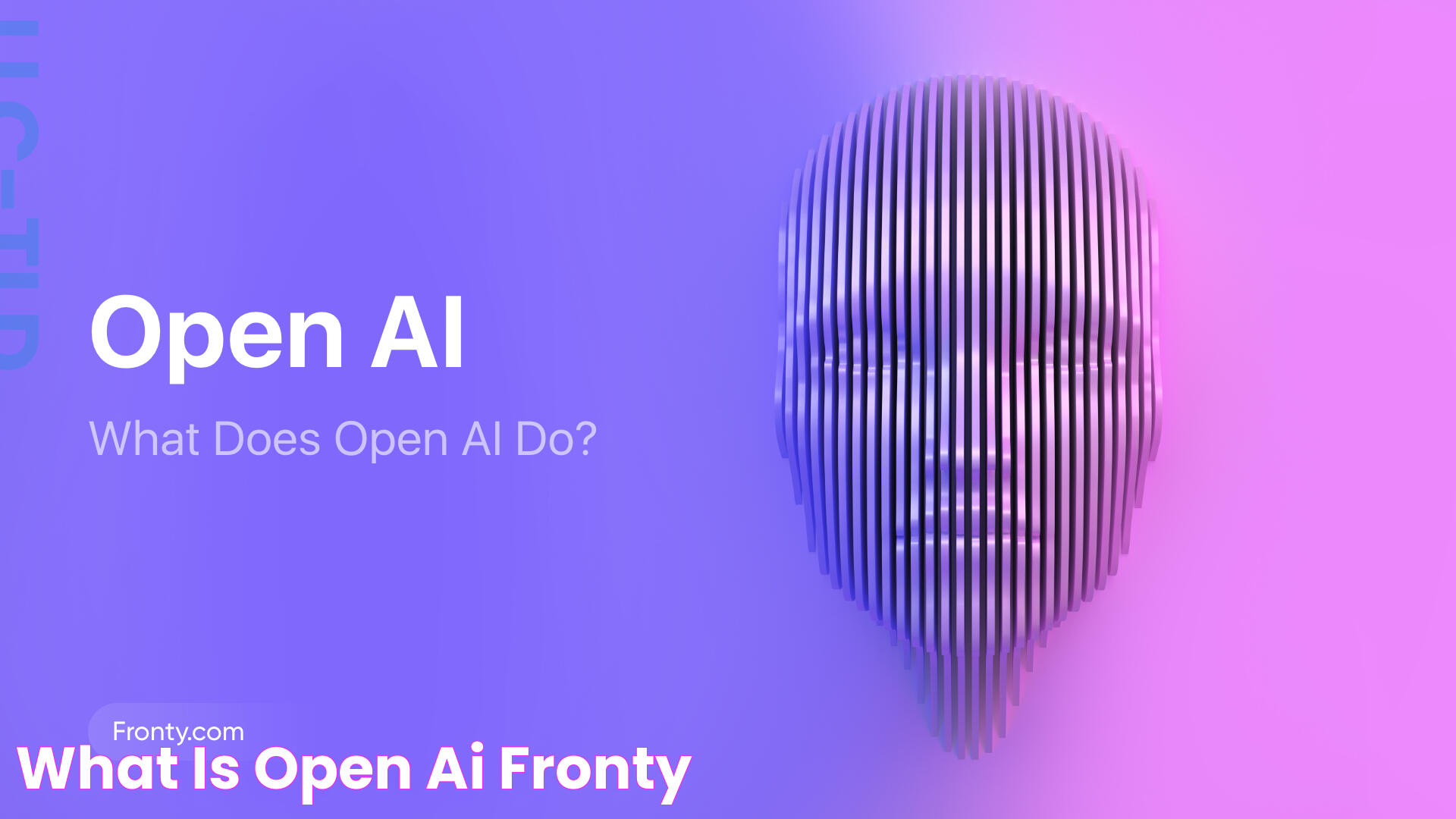 What Is Open AI: An Insightful Guide